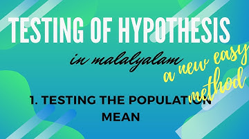Testing of Hypothesis | 1. Testing the population mean | in malayalam | mcom | problems | mgu | easy