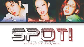 [KARAOKE] [ZICO 지코 (feat. Jennie & You)] SPOT! : 3 members (You as member) Color Coded Lyrics Resimi