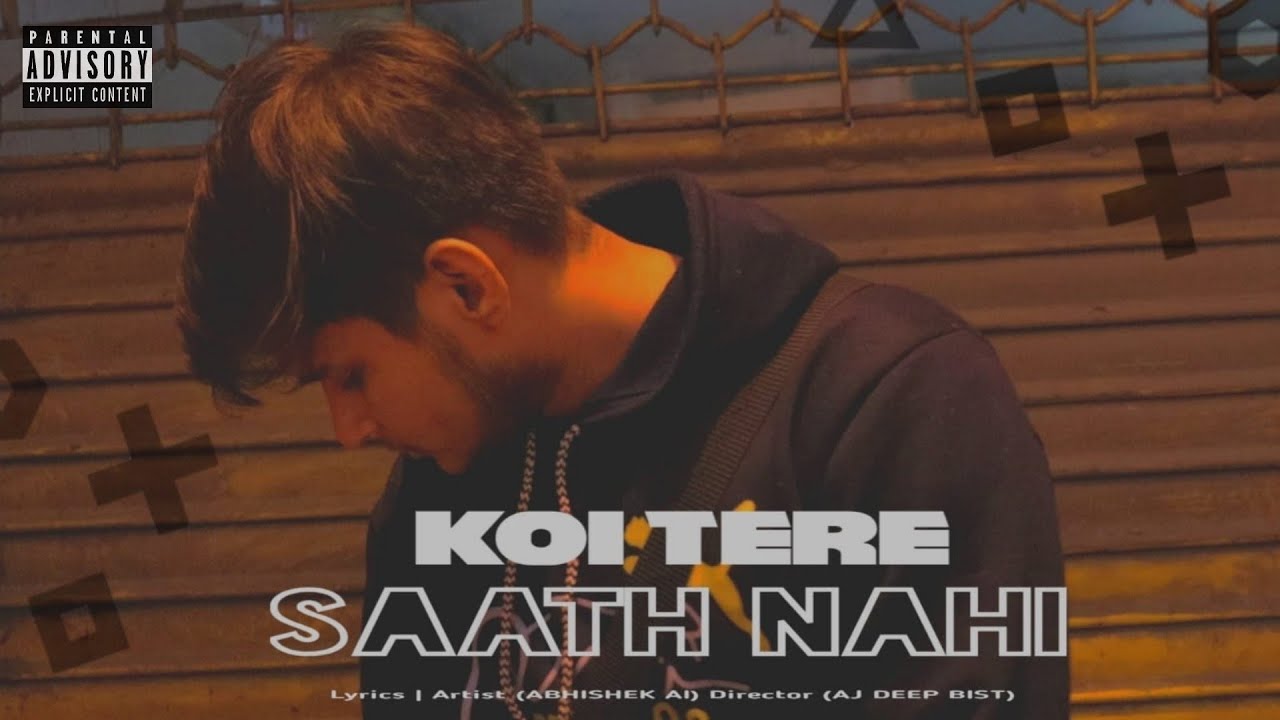 Abhishek Ai - KOI TERE SAATH NAHI (Hindi Rap) Prod. @lowlifedolla