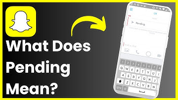 What Does Pending Mean On Snapchat ! [EASY GUIDE]