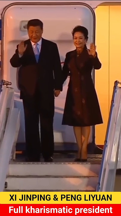 Xi jin ping and Peng liyuan best leader full kharismatic president of CINA.....