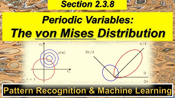 2.3.8 Periodic Variables - The von Mises distribution - Pattern Recognition and Machine Learning