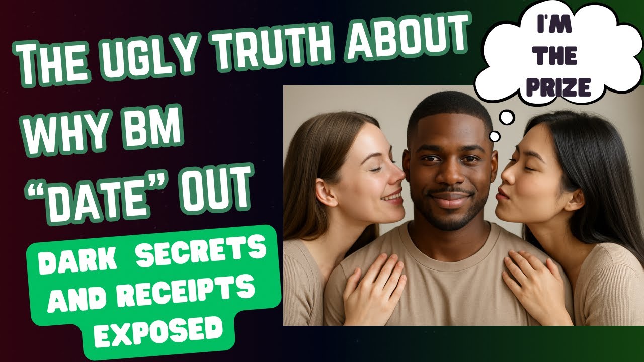 The Ugly Truth About Why BM “Date” Out (Dark Secrets And Receipts EXPOSED) 