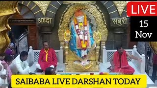 Today Shirdi Shirdi Sai Baba Temple Darshan साई बाबा लाईव्ह दर्शन । 15 November 2024