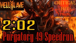 Hellslave 2 - Beelzebub Rage Build (Final), Maximum Purgatory Speedrun in 2:02! Hard Difficulty.  