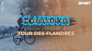 On reconnaît nos Classiques Tour des Flandres | Saison 2 - épisode 5