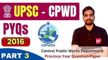 [PART 3] 2016 PYQs of UPSC-CPWD with Solution | Assistant / Deputy Architect Preparation 2023