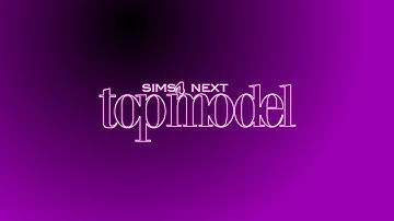 SIMS’ NEXT TOP MODEL (TS4) CYCLE 1: CASTING CALL (CLOSED)
