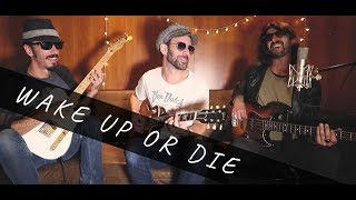 Wake Up Or Die - Gianni Sciannamè Peppo Bariffi Sam Lorenzini Original