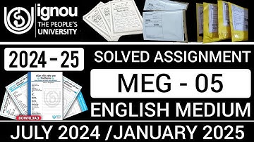 MEG 05 SOLVED ASSIGNMENT 2024-25  | MEG 5 SOLVED ASSIGNMENT 2024-25 IN ENGLISH | MEG 05