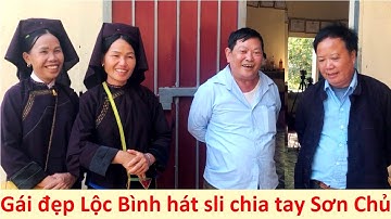 Gái Lộc Bình và trai Tân Thành hát sli chia tay Sơn Chủ
