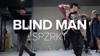 Blind Man - SPZRKT/ CJ Salvador Choreography chords