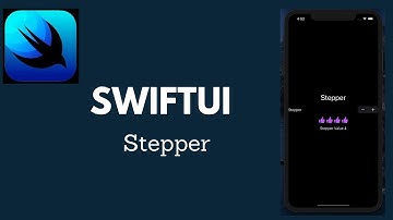 SwiftUI Basics: Working with Stepper