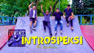 Download Lagu EYEWITNESS - INTROSPEKSI (OFFICIAL MUSIC VIDEO) MP3