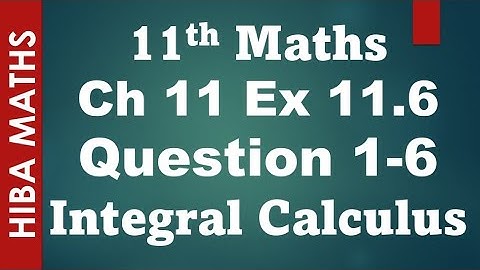 11th maths chapter 11 exercise 11.6 question 1-6 Integral Calculus tn syllabus hiba maths