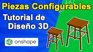 Aprende a Diseñar Piezas Configurables en Onshape