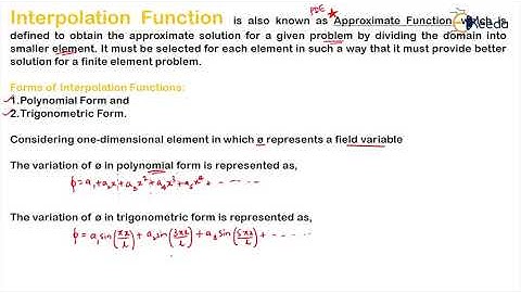 Interpolation Functions - Introduction to Finite Element Method - Advanced Structural Analysis