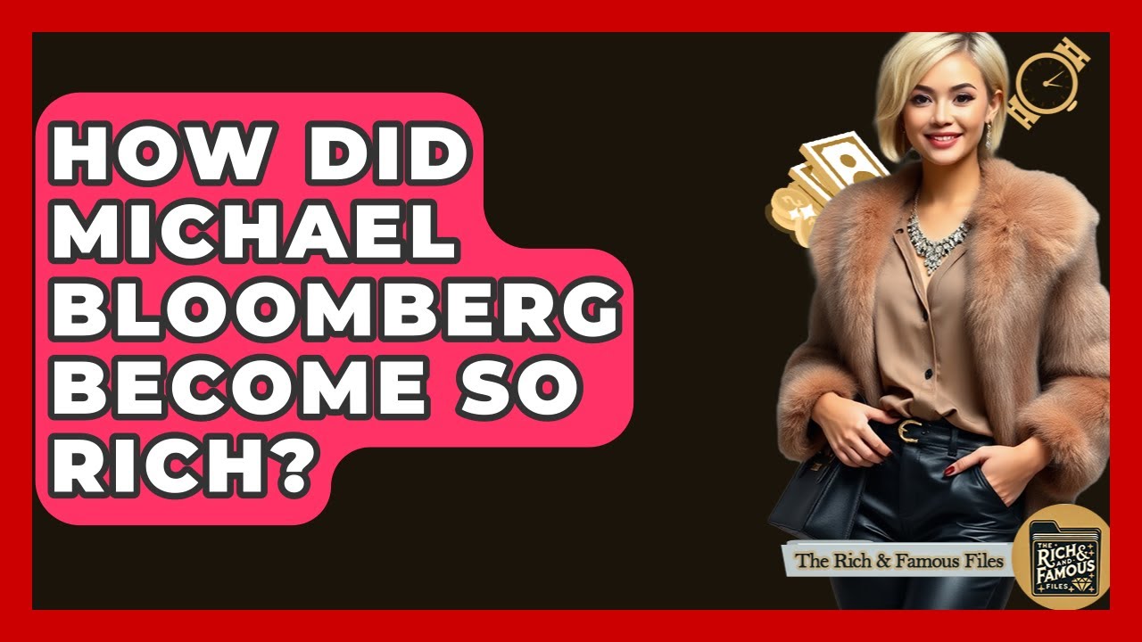 How Did Michael Bloomberg Become So Rich? - The Rich And Famous Files