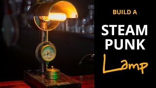 Turn scrap metal into a steampunk lamp with vintage bulb | DIY Project