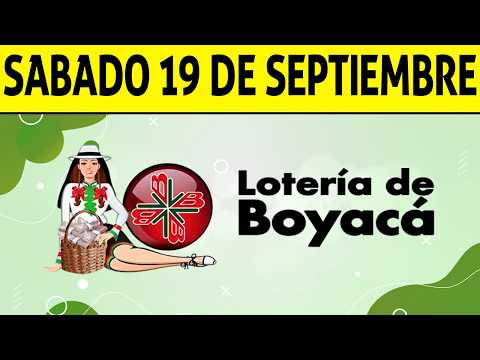 BOYACÁ Lottery Results for Saturday, September 19, 2026 JACKPOT 😱💰🚨