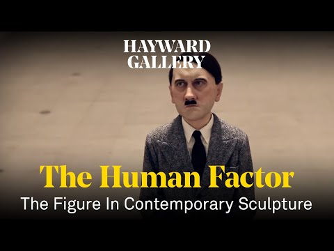 The Human Factor | Figure In Contemporary Sculpture | Hayward Gallery thumbnail