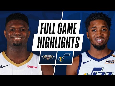 新奥尔良鹈鹕队vs犹他爵士队！NBA常规赛