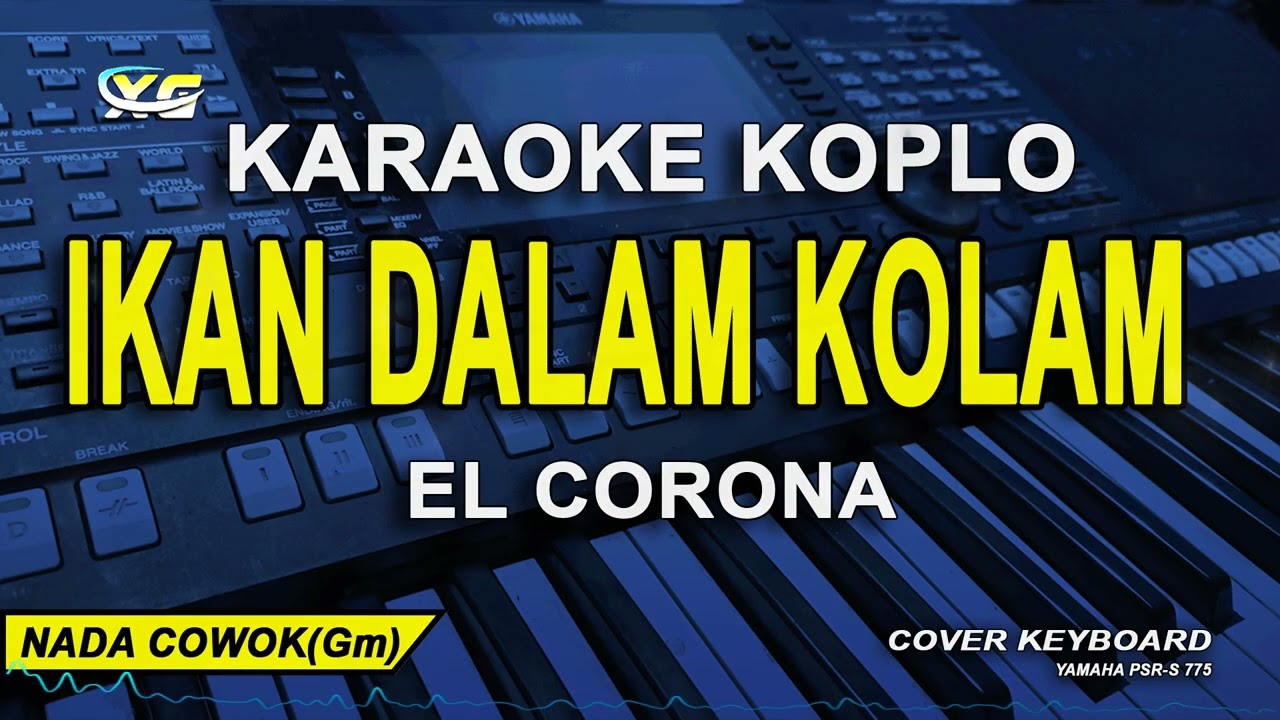 Ikan Dalam Kolam Karaoke Koplo (El CORONA) Nada Pria