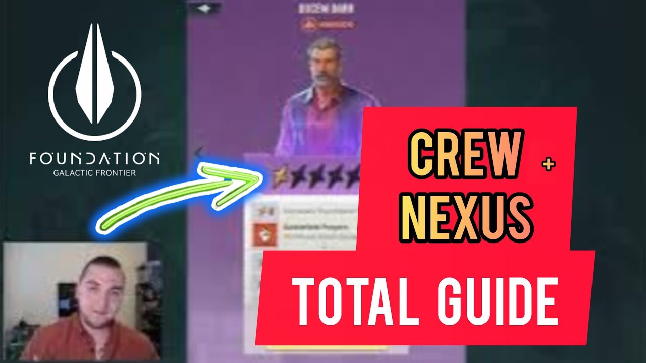Foundation Galactic Frontier - Crew Guide, How to get Crew, how to Enhance Nexus