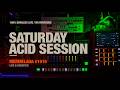 Saturday Acid Session — Live & Unedited | Mermelada 1515