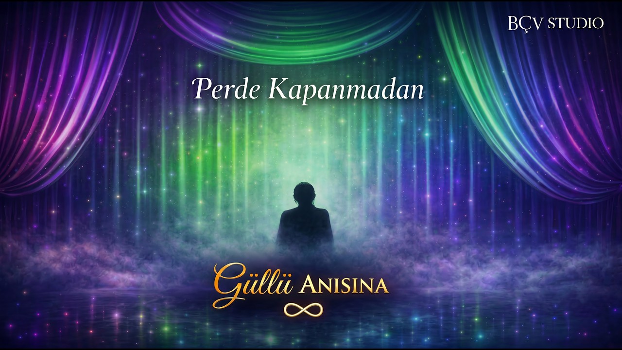 Perde Kapanmadan — Güllü Anısına  | BÇV Studio