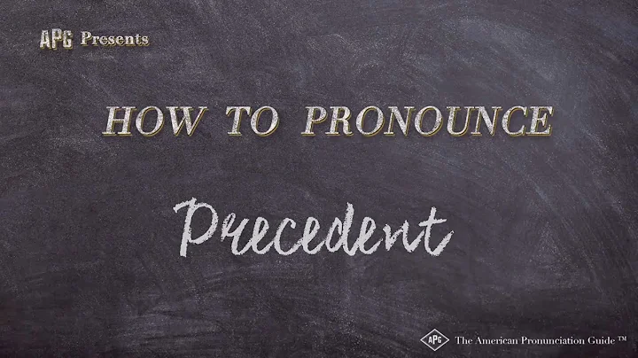 How to Pronounce Precedent (Real Life Examples!)
