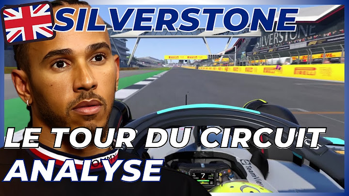 🇬🇧 Un TOUR de CIRCUIT à SILVERSTONE : ANALYSE - Preview F1 Grand Prix Grande Bretagne 2025