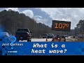 What is a heat wave heres why they happen and how to stay safe  just curious