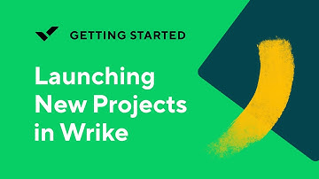 [Getting Started] Launching New Projects in Wrike