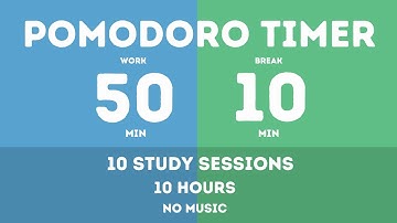 50 / 10 Pomodoro Timer || 10 Hours Study - No music - Study for dreams - Deep focus - Study timer