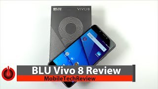 BLU Vivo 8 - the $250 Phone Worth Buying