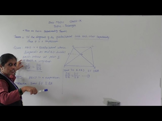 CLASS: X,TOPIC : TRIANGLES, SUBTOPIC :MORE ON BPT THM 4