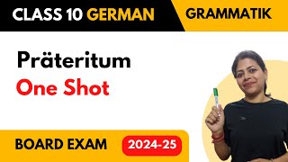 Class 10 German || Präteritum || German Board Exam 2025 || @Welernen || Deutsch mit Frau Rawat