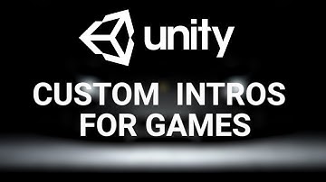 How to make your custom Splash/Intro screen for your game in Unity