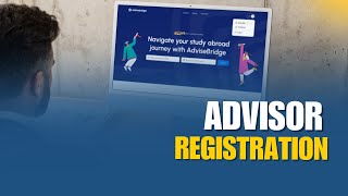 Advisor Video | How to register & apply with AdviseBridge | #education