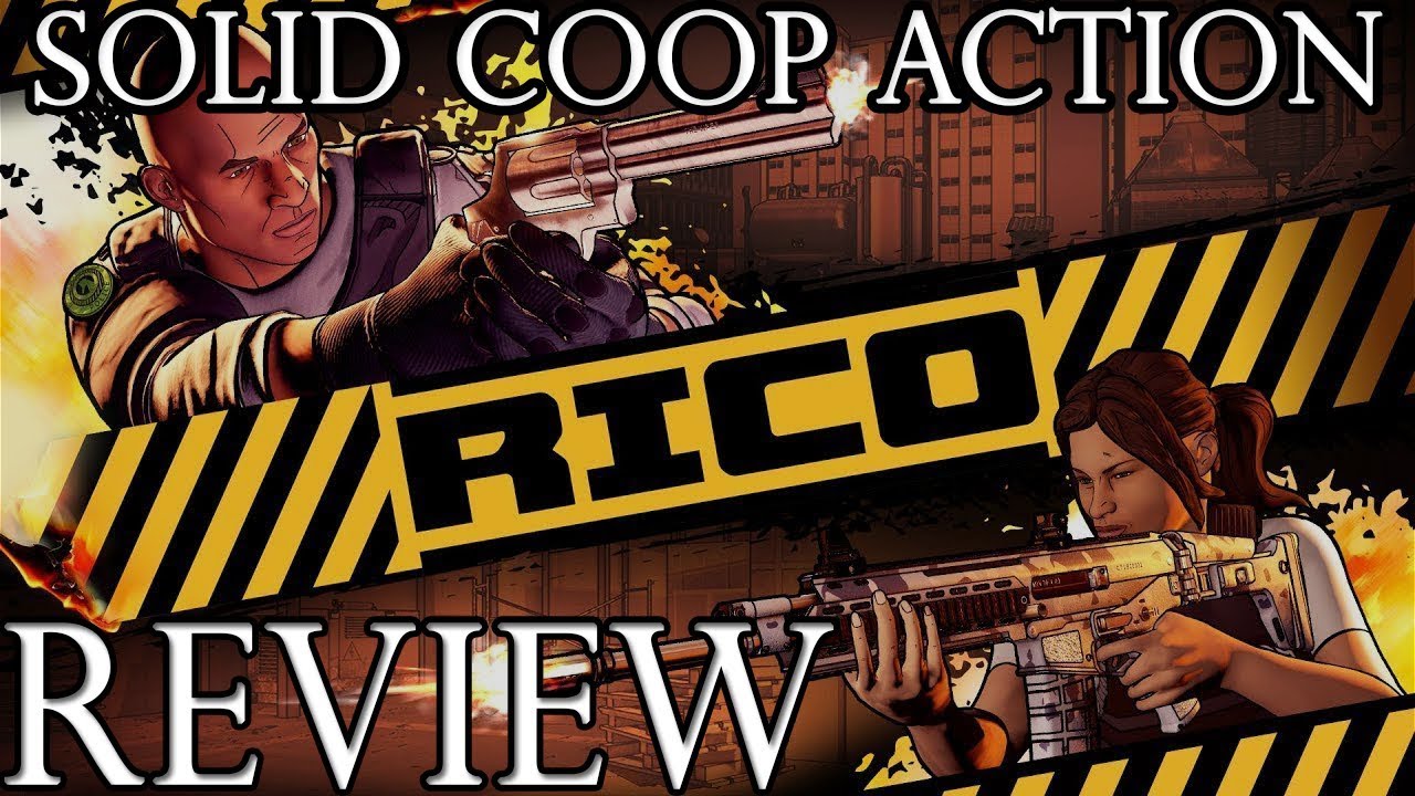 A Solid Coop FPS - RICO Review (PS4/Xbox/Switch/PC)