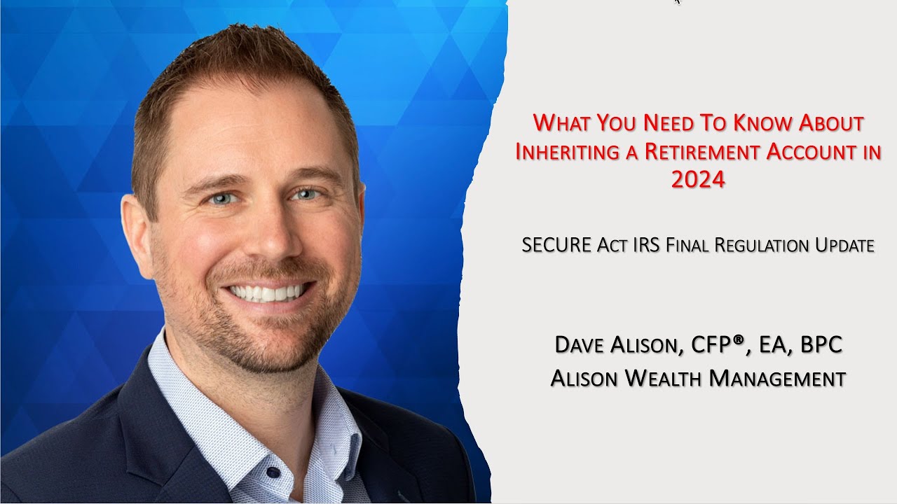 Inheriting a Retirement Account in 2024? Don't Miss This Crucial