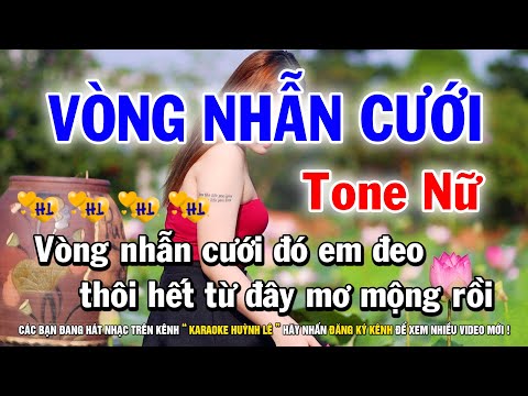 Karaoke Vòng Nhẫn Cưới - Karaoke Vòng Nhẫn Cưới - Tone Nữ | Nhạc Sống Beat Chất Dễ Hát