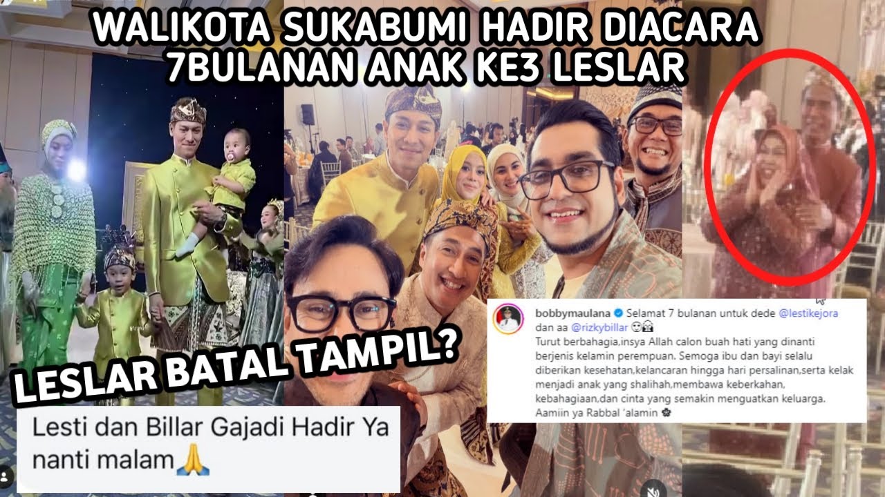 INFO TERBARU ! LESTI RIZKY BILLAR BATAL TAMPIL NANTI MALAM | WALIKOTA SUKABUMI HADIR DIACARA LESLAR!