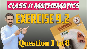 Mathematics Fsc part 1 Chapter 9 Exercise  9.2  Question 1 to 8