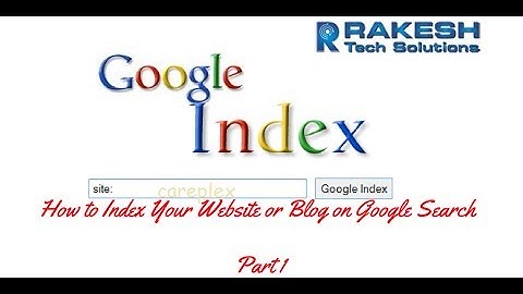 How to Index Your Website or Blog on Google Search Part 1 - Rakesh Tech Solutions