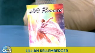 Lillián Kellemberger presenta: &quot;Mi Renacer&quot;