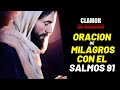 🔴ORACION DE MILAGROS CON EL SALMOS 91 🔥🙏