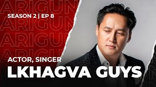 : "Arigun & Zoe" podcast | Actor, singer Lkhagva
