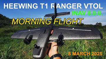 Heewing T1 Ranger DIY VTOL INAV 8 - Morning Flight